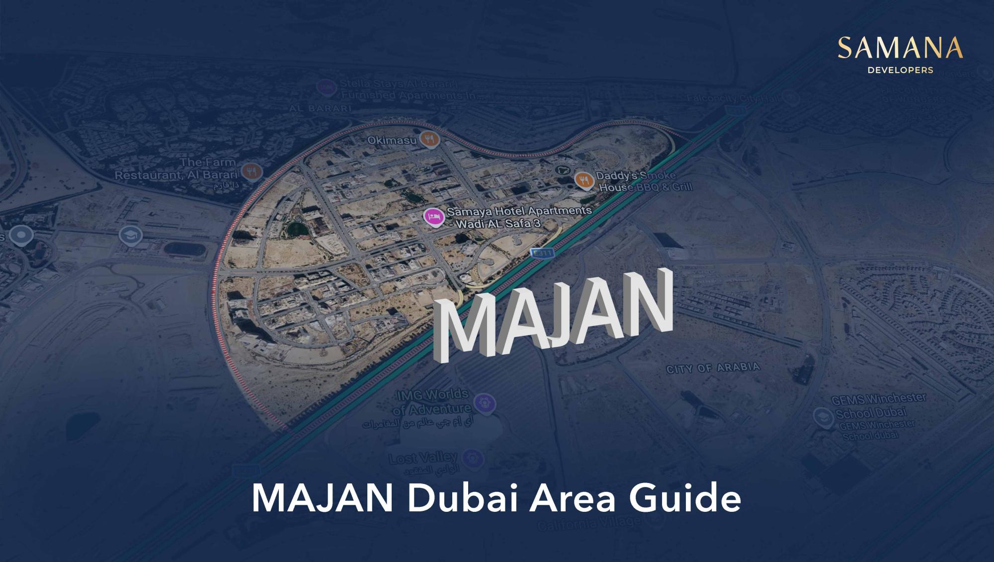 Majan Dubai Area Guide: Location, Lifestyle & Investment Potential