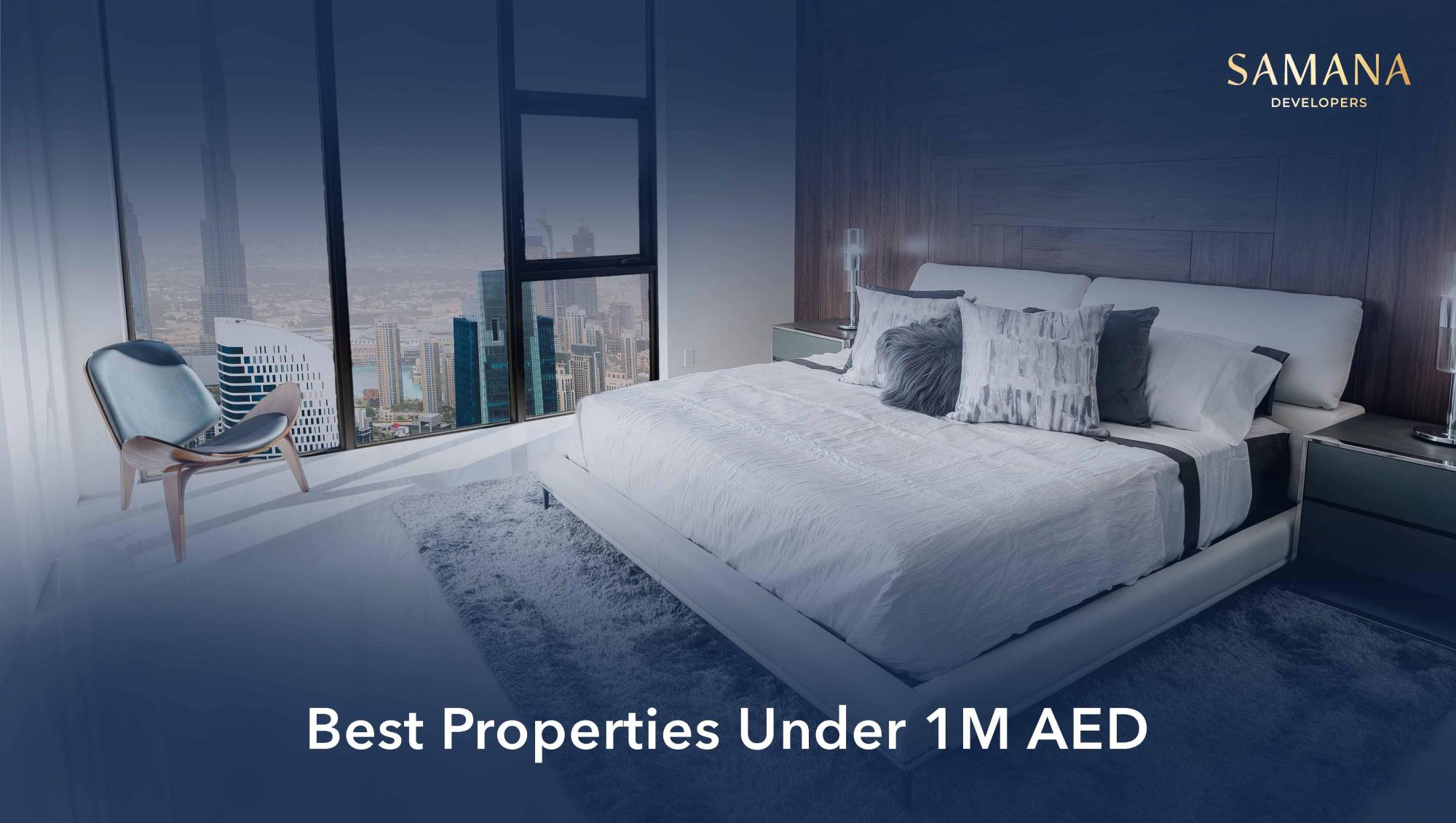Best Properties Under 1M AED in Dubai: Smart Investment Guide for 2026
