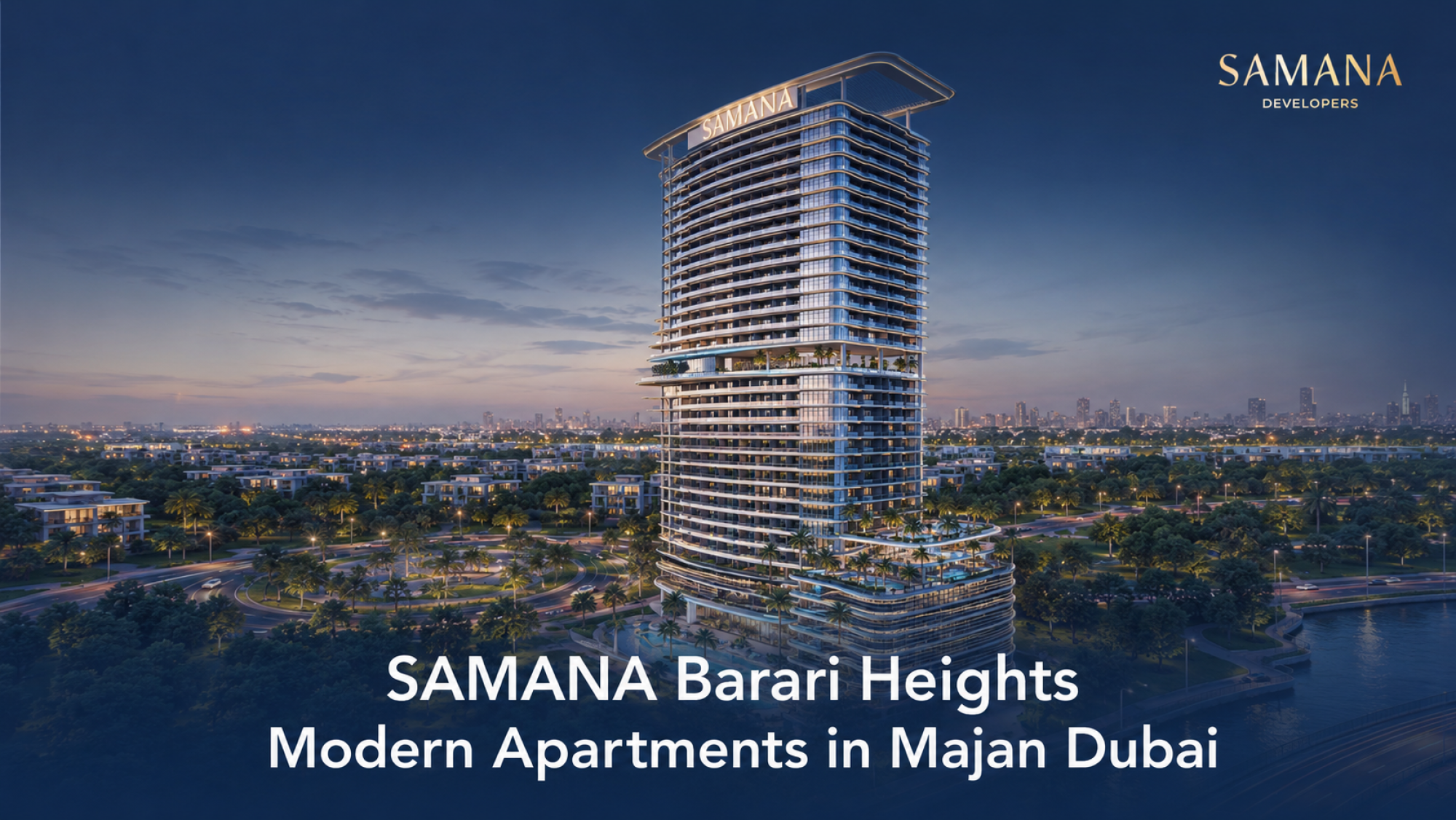 SAMANA Barari Heights: Modern Apartments in Majan Dubai