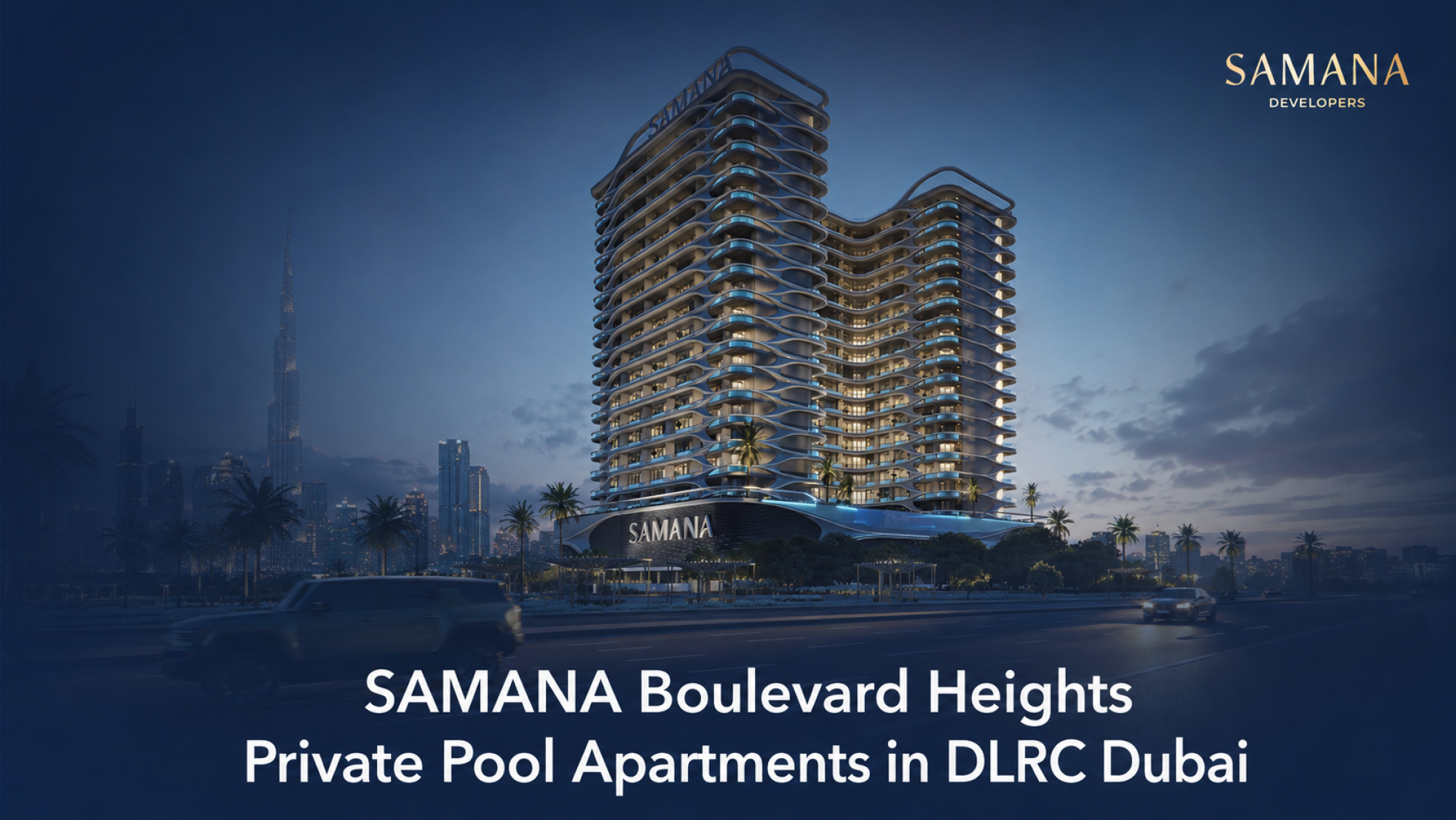 SAMANA Boulevard Heights: Private Pool Apartments in DLRC Dubai