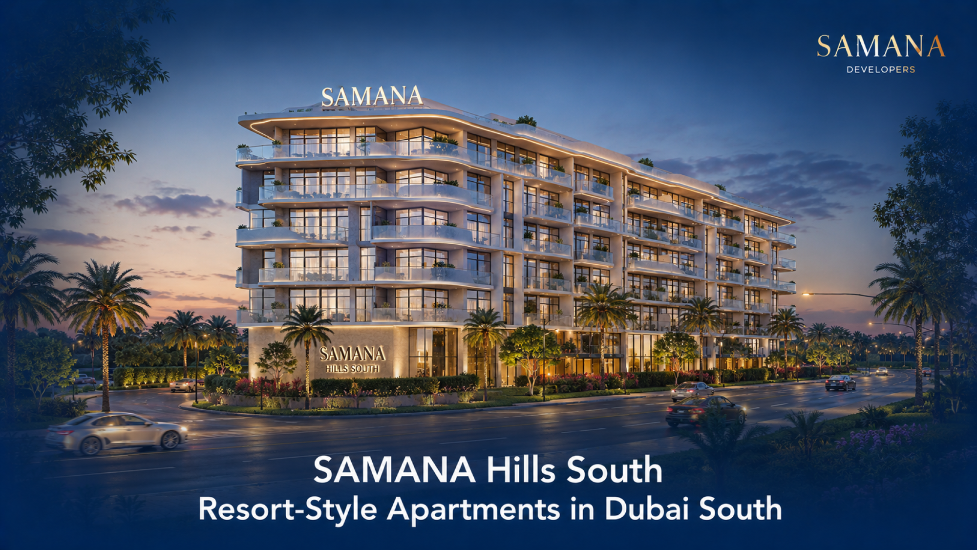 SAMANA Hills South: Resort-Style Living in Dubai South