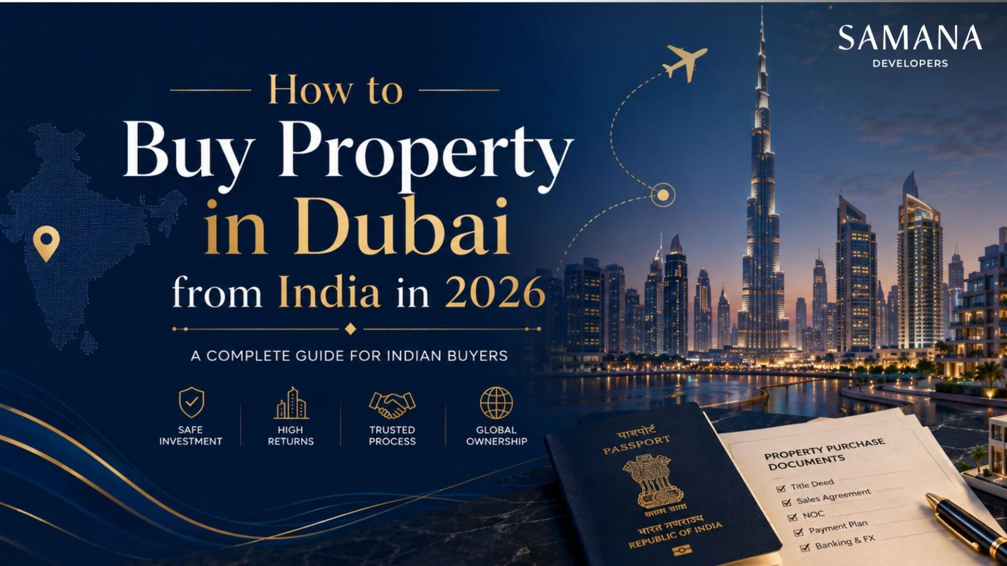How to Buy Property in Dubai from India in 2026: NRI & Indian Investor Guide