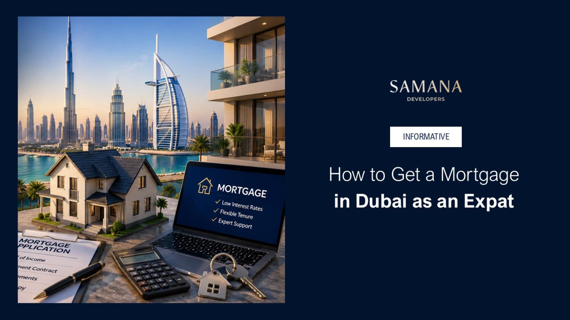 How to Get a Mortgage in Dubai as an Expat: Full Guide