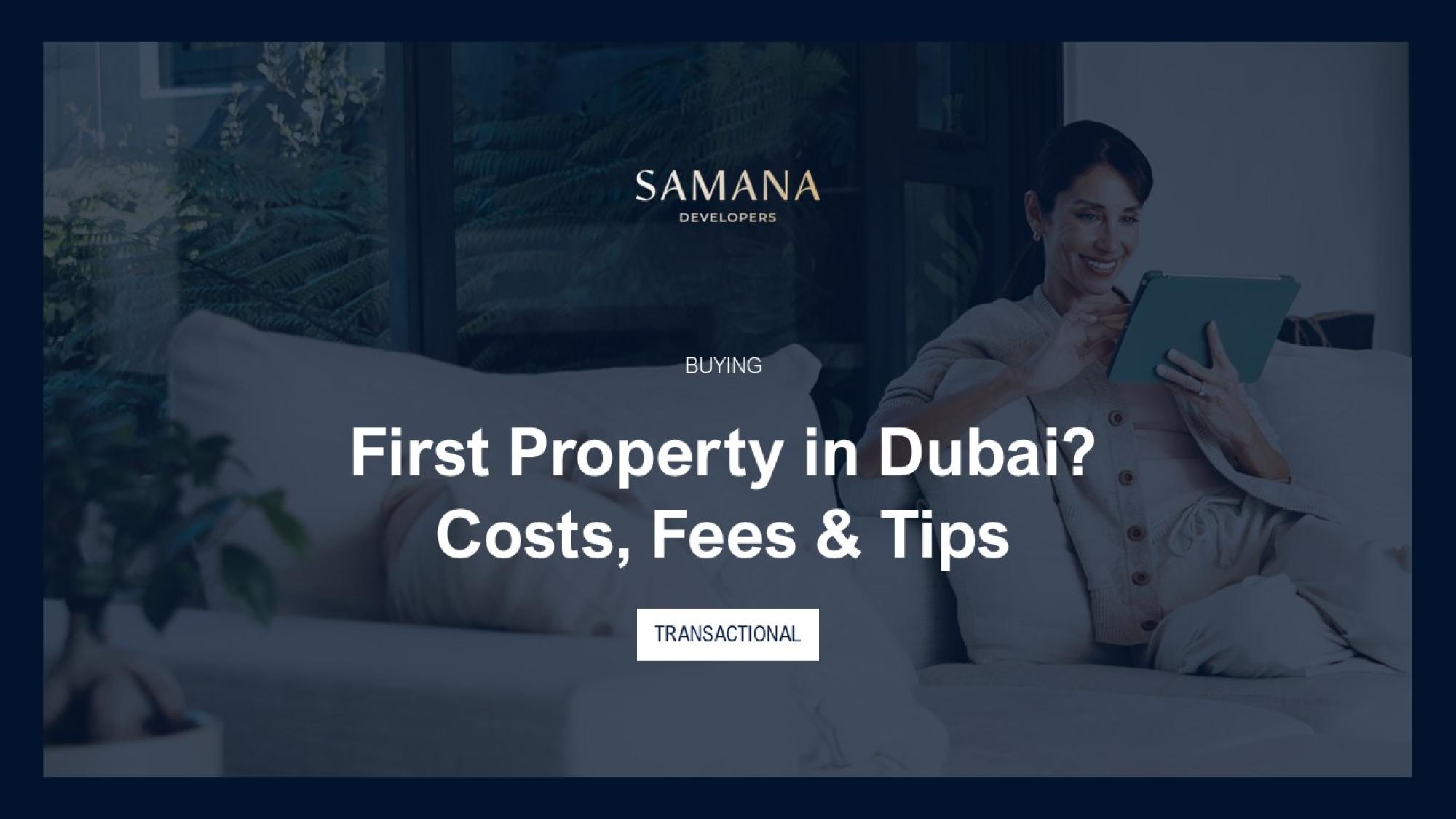 Buying Your First Property in Dubai: A Step-by-Step Guide