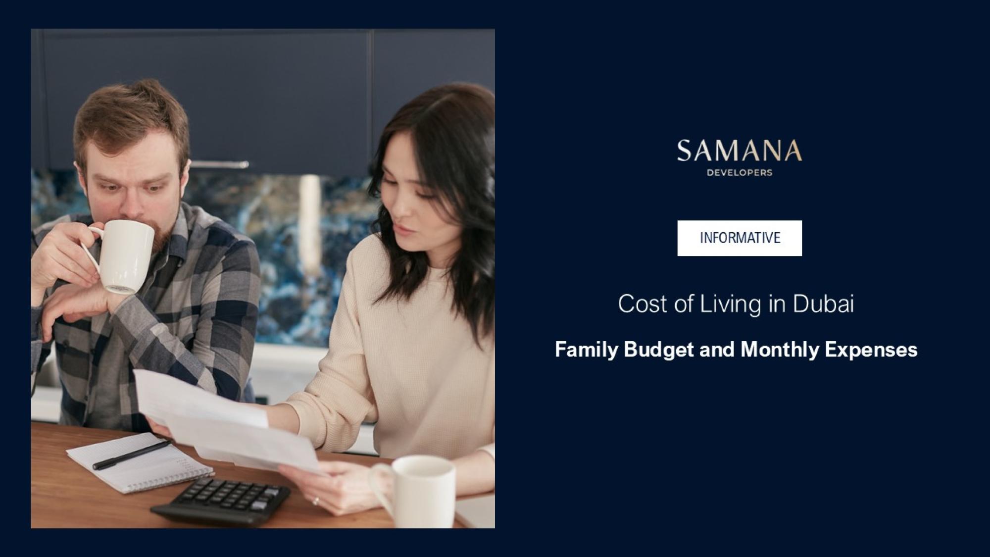 Cost of Living in Dubai: Family Budget, Rent and Monthly Expenses