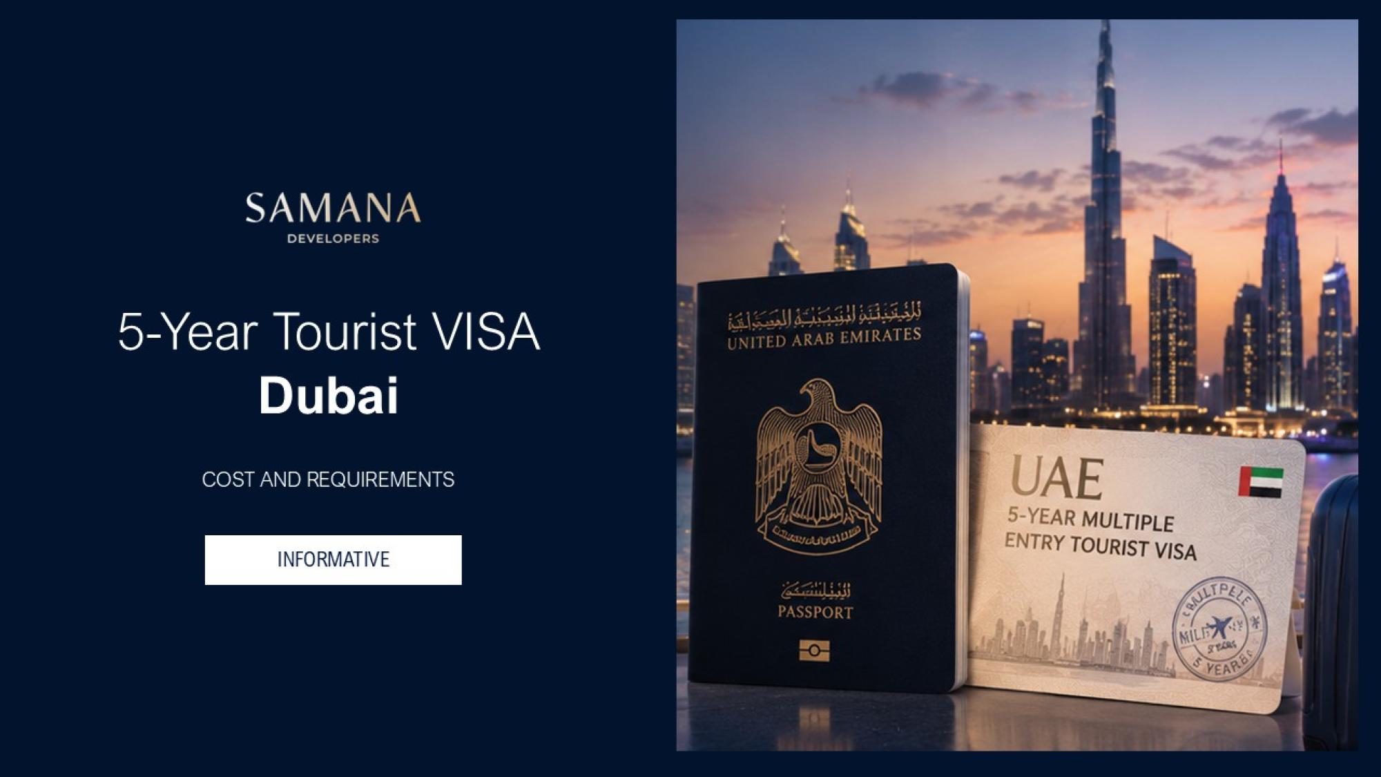 UAE 5-Year Multiple Entry Tourist Visa: Cost and Requirements