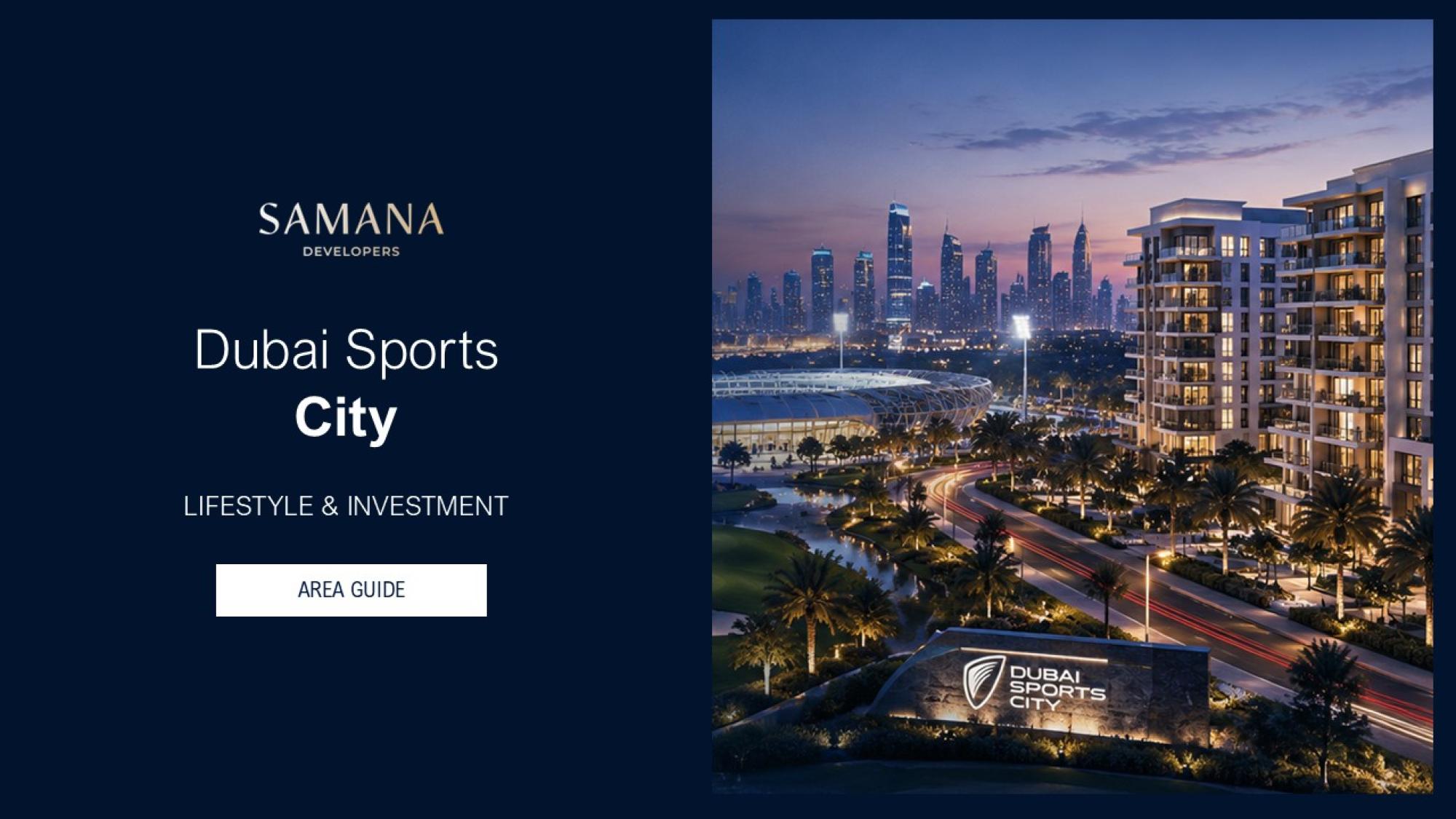 Dubai Sports City Area Guide