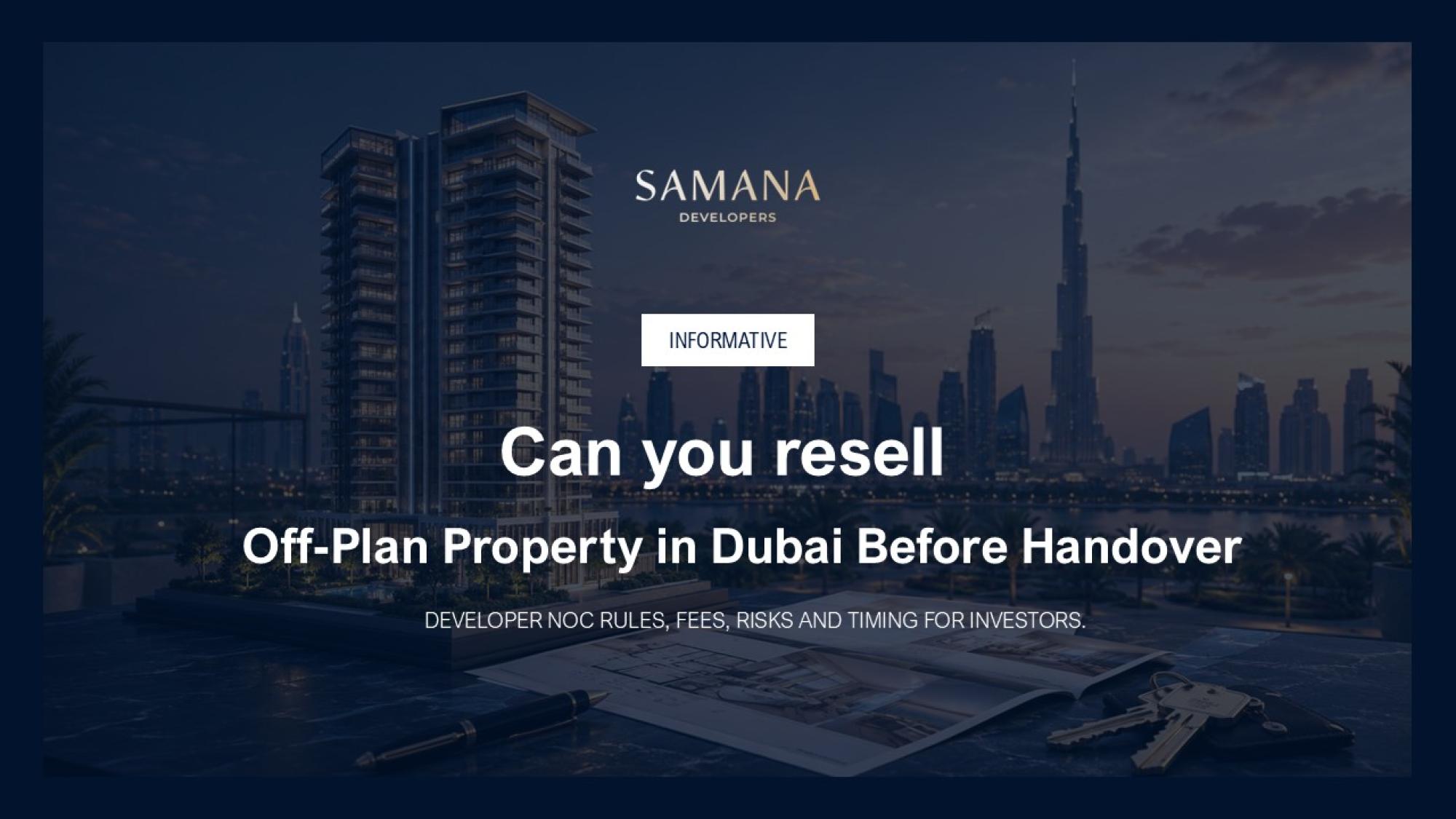 Off-Plan Property Resell Before Handover in Dubai