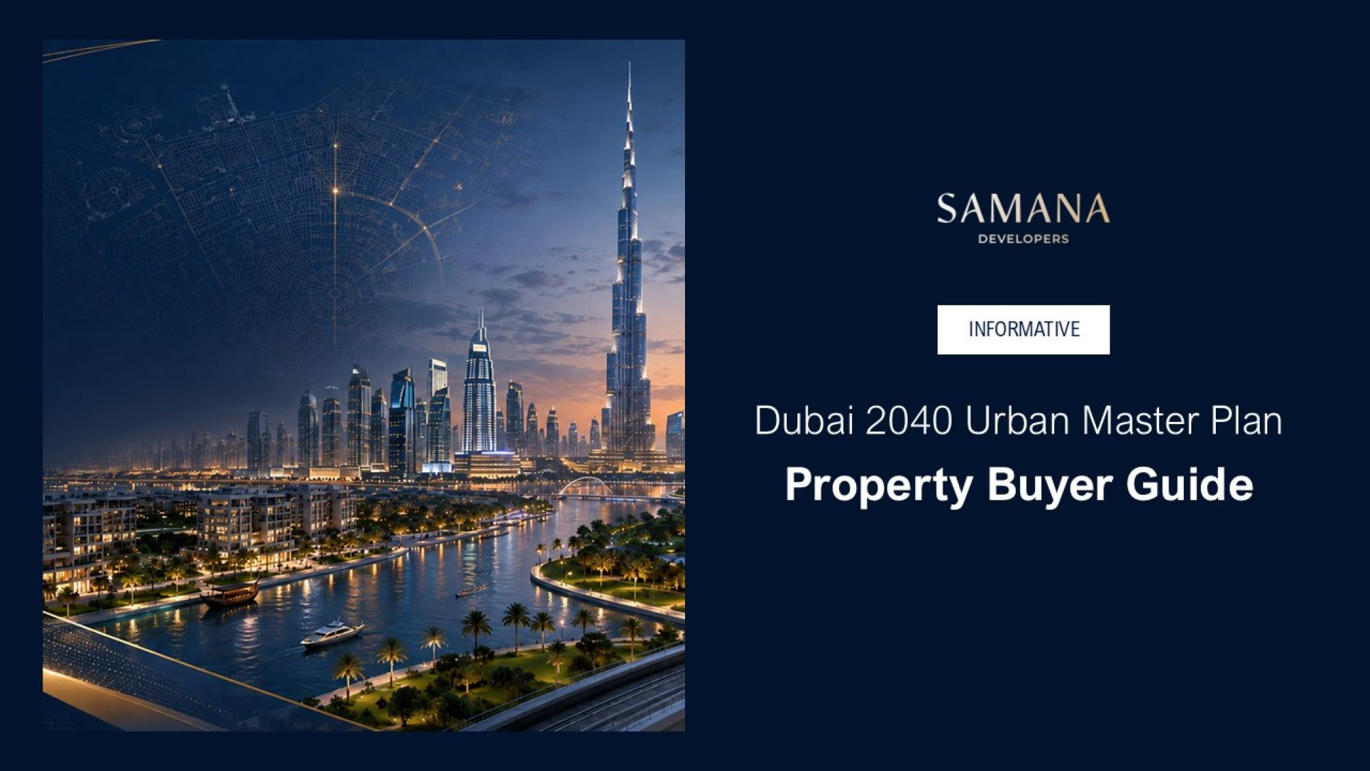 Dubai 2040 Urban Master Plan: The Property Buyer's Map to Future Growth