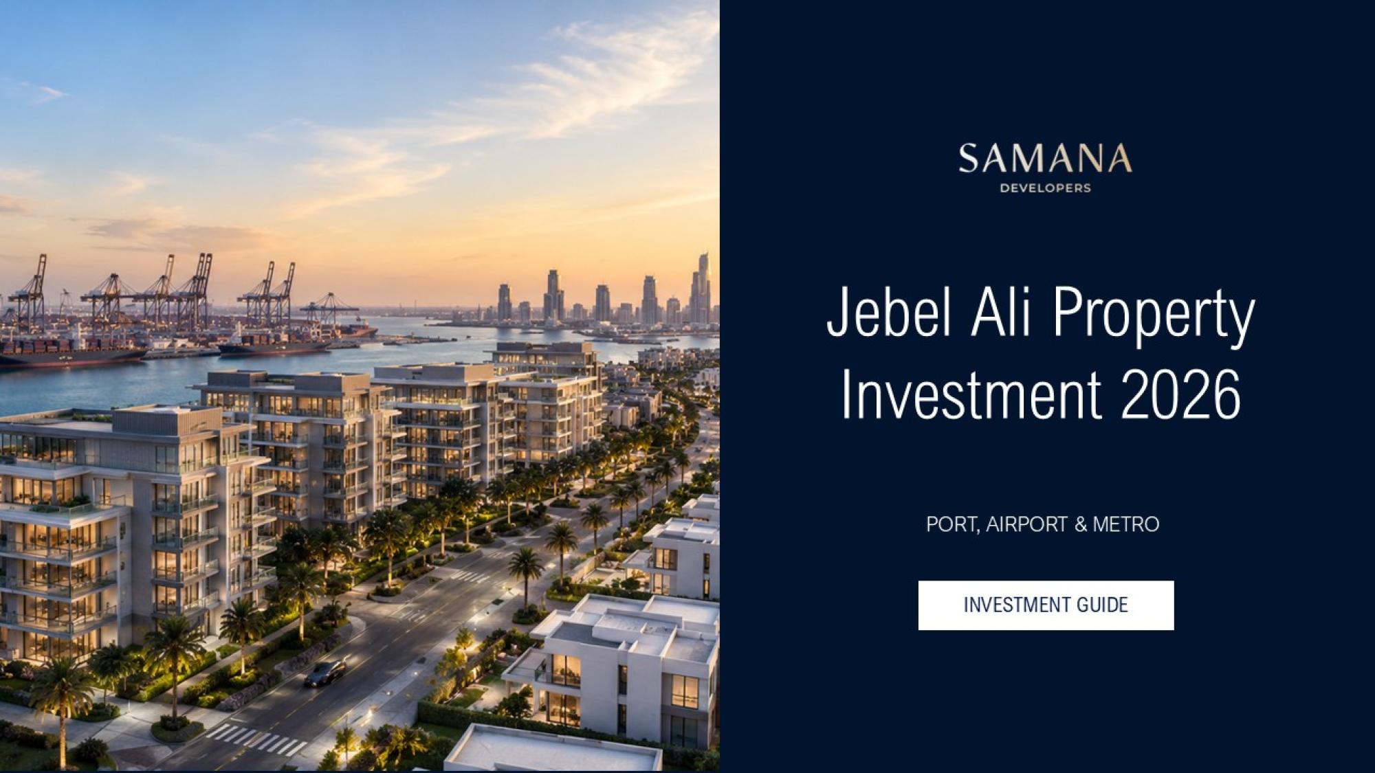Jebel Ali Property Investment 2026 Guide