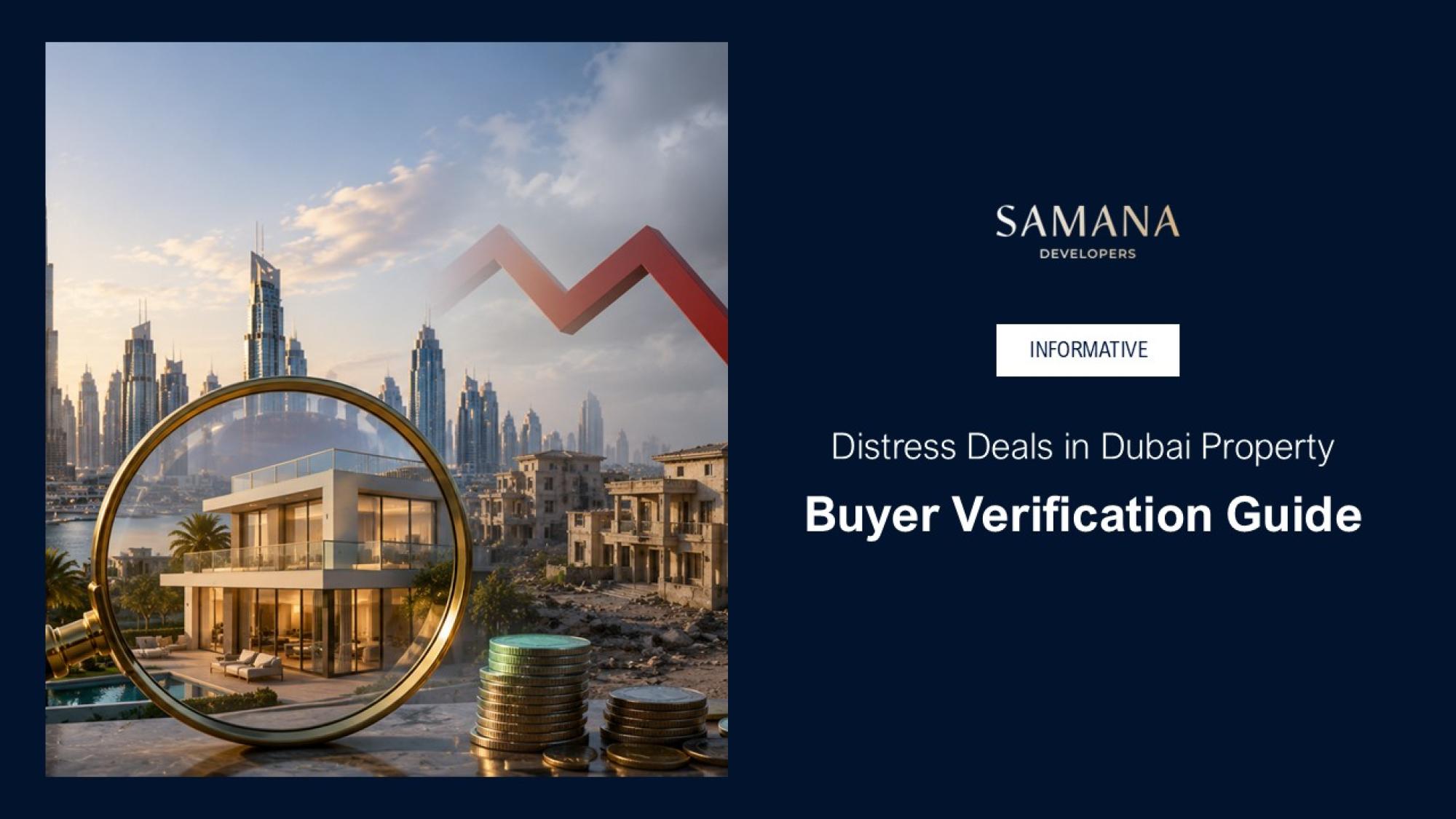 Distress Deals in Dubai Property: How to Verify a Genuine Opportunity