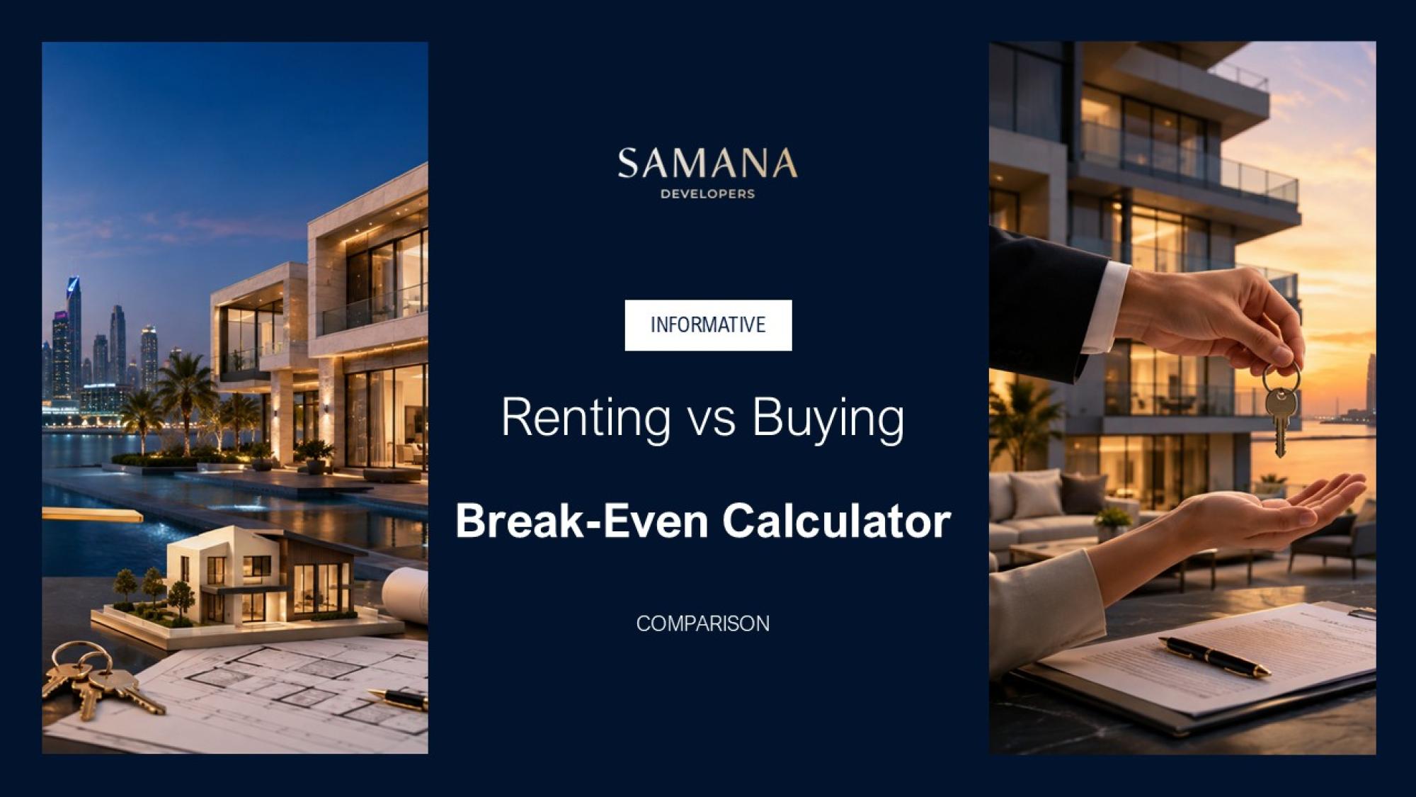 Renting vs Buying in Dubai 2026: Break-Even Calculator for Residents