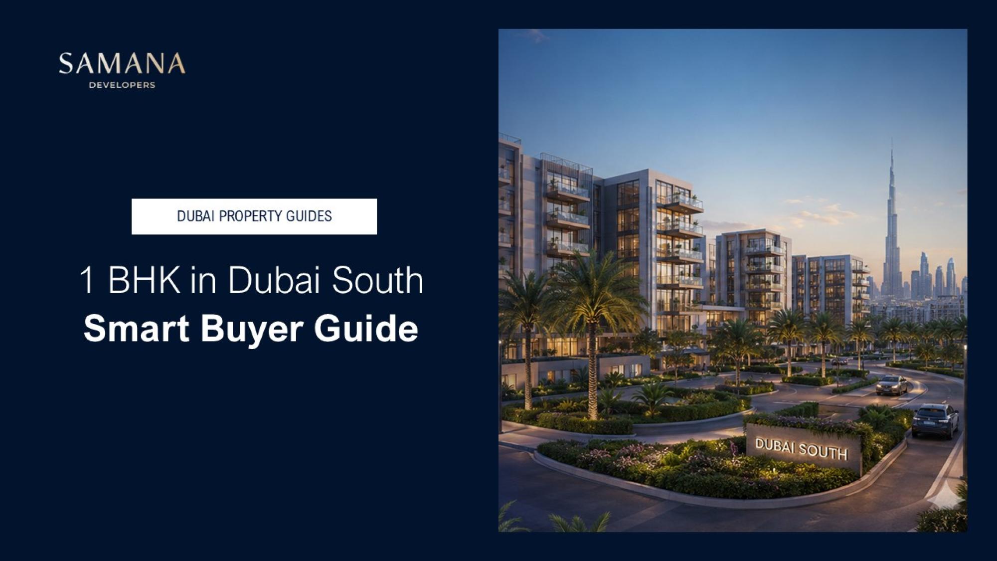 Why a 1 BHK in Dubai South Is a Smart Property Choice