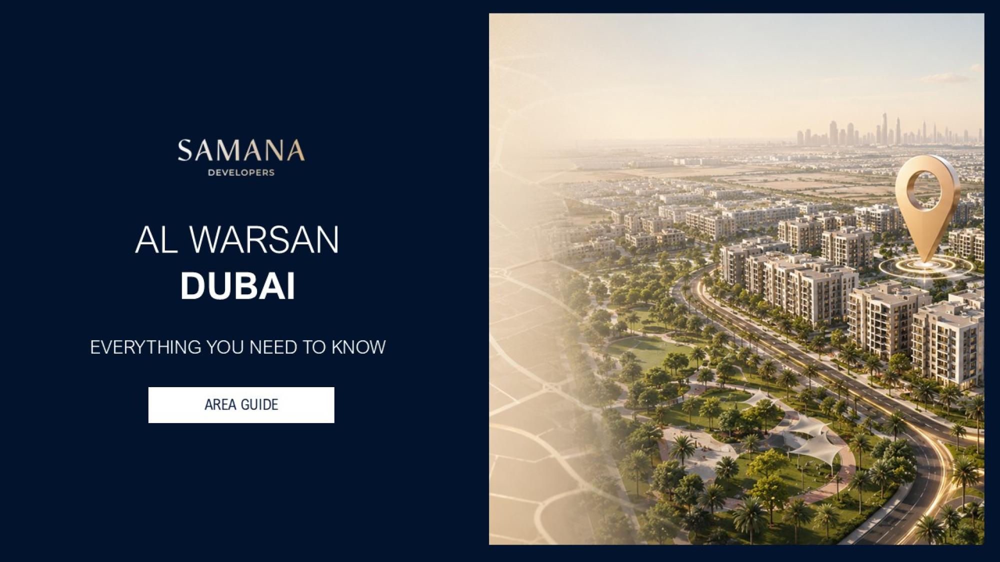 Al Warsan Dubai Area Guide: Everything You Need to Know