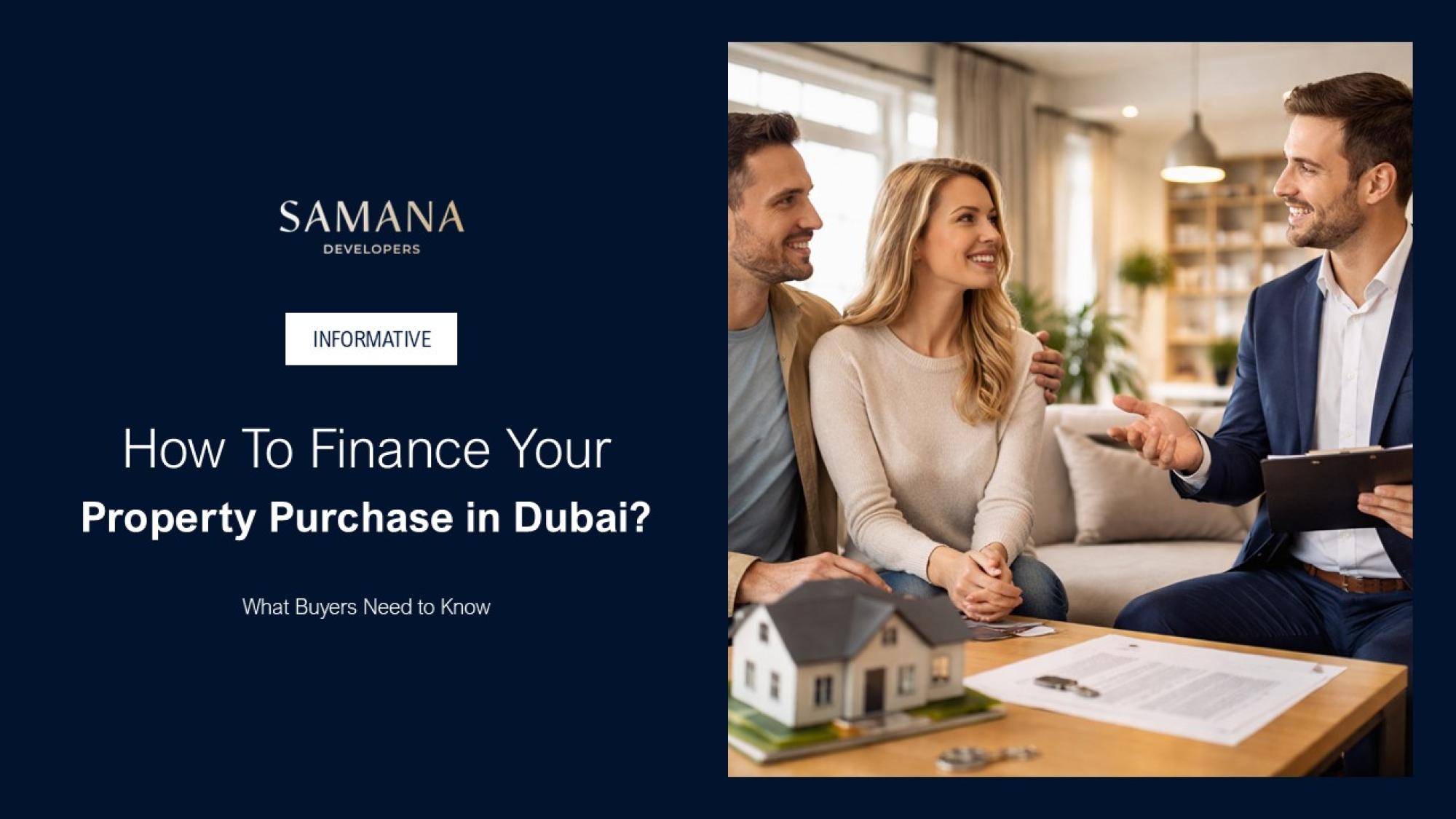 How To Finance Your Property Purchase in Dubai?