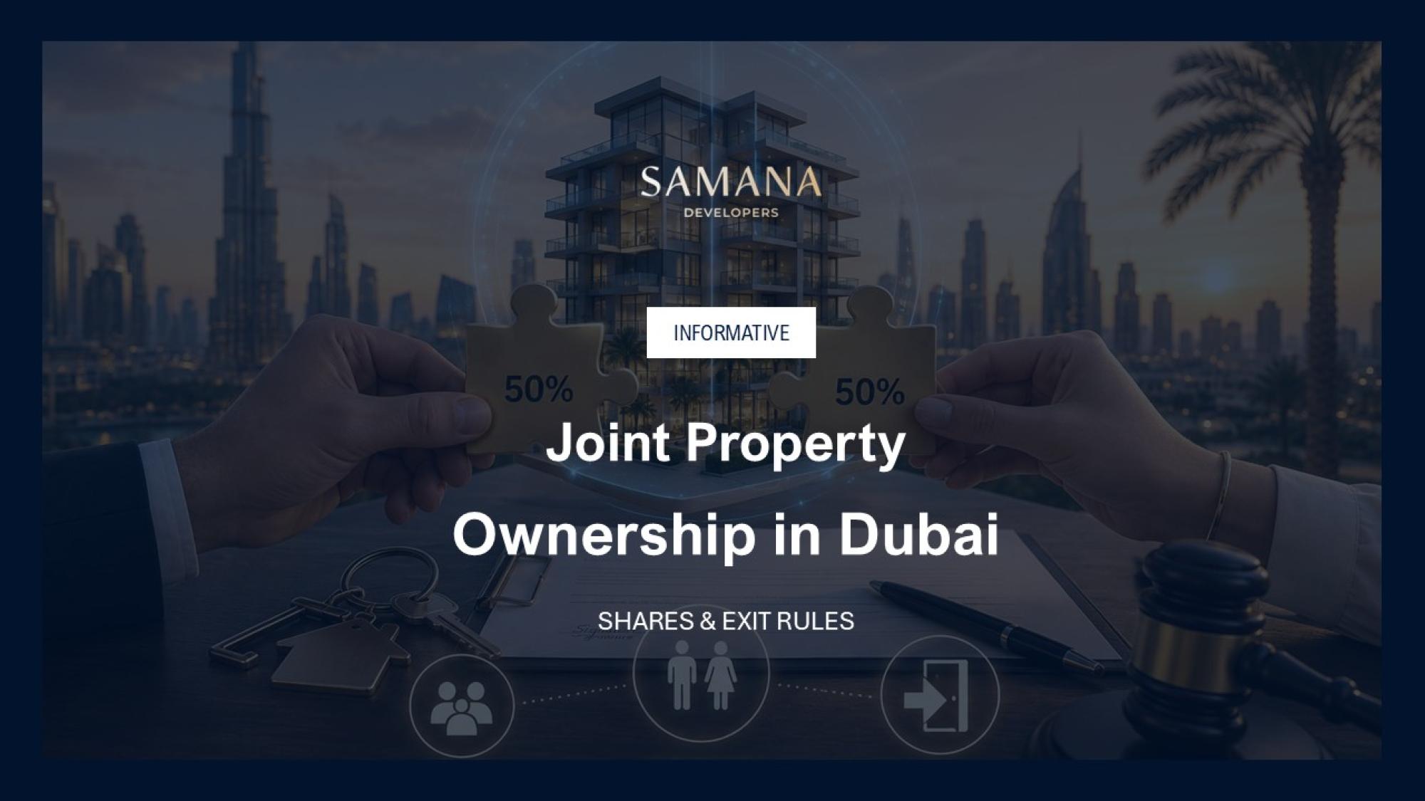 Joint Property Ownership in Dubai: Shares, Spouses and Exit Rules